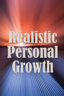 Realistic Personal Growth - Hermann Belingham