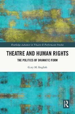 Theatre and Human Rights - Gary M. English