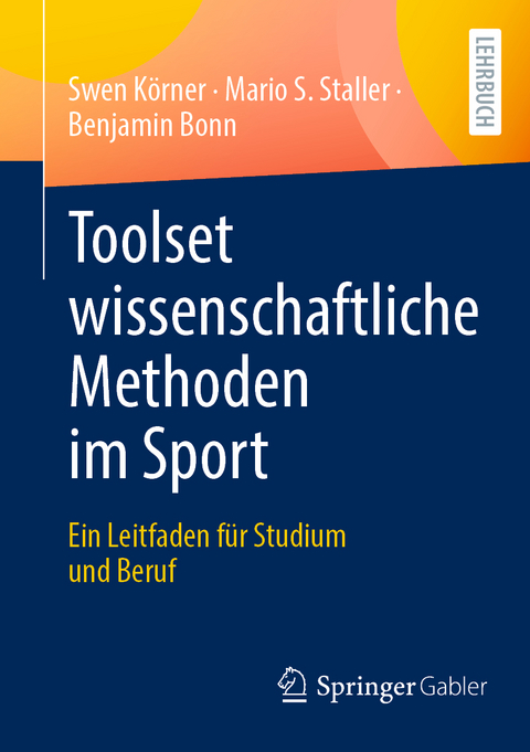 Toolset wissenschaftliche Methoden im Sport - Swen Körner, Mario Staller, Benjamin Bonn