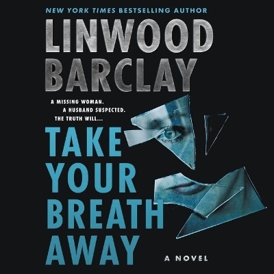 Take Your Breath Away - Linwood Barclay