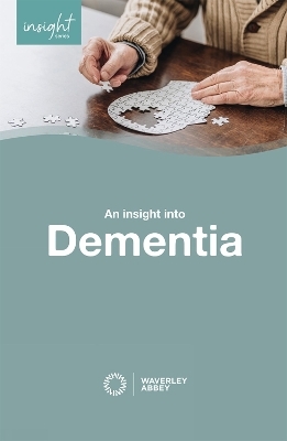 Insight into Dementia - Rosemary Hurtley, Sheila Jacobs