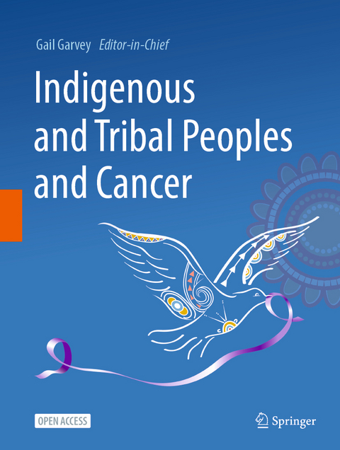 Indigenous and Tribal Peoples and Cancer - 