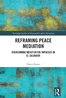 Reframing Peace Mediation - Owen Frazer