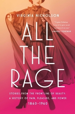 All the Rage - Virginia Nicholson