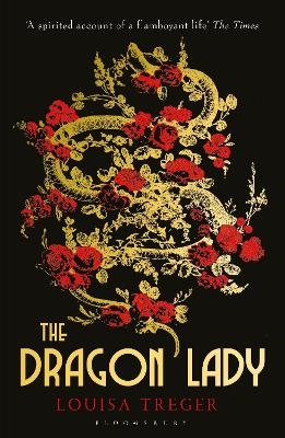 The Dragon Lady - Louisa Treger