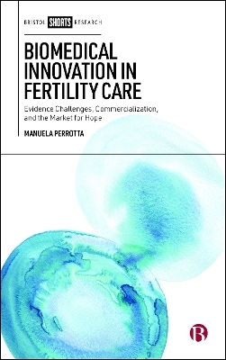 Biomedical Innovation in Fertility Care - Manuela Perrotta