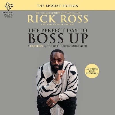 The Perfect Day to Boss Up - Rick Ross