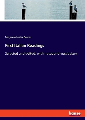 First Italian Readings - Benjamin Lester Bowen