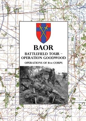 Baor Battlefield Tour - Operation Goodwood