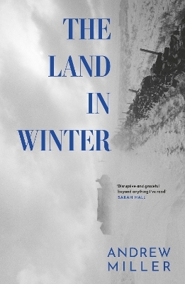 The Land in Winter - Andrew Miller