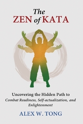 The Zen of Kata - Alex W Tong