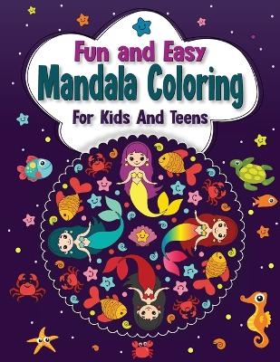 Fun And Easy Mandala Coloring for Kids And Teens - Luna Sparkle