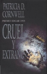 Cruel y extrano - Cornwell, Patricia