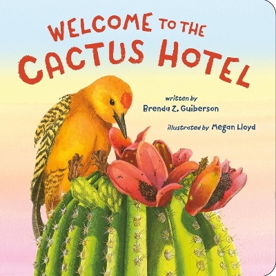 Cactus Hotel - Brenda Z. Guiberson