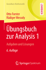 Übungsbuch zur Analysis 1 - Otto Forster, Rüdiger Wessoly