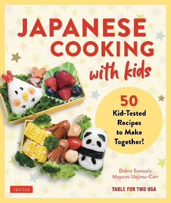 Japanese Cooking with Kids - Debra Samuels, Mayumi Uejima-Carr