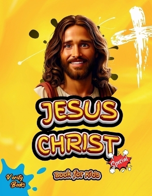 JESUS CHRIST BOOK FOR KIDS - Verity Books