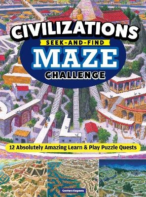 Civilizations Seek-and-Find Maze Challenge - Gentaro Kagawa