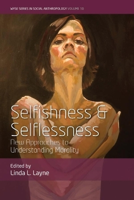 Selfishness and Selflessness - 