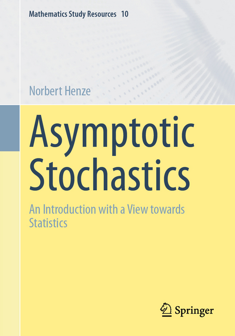 Asymptotic Stochastics - Norbert Henze