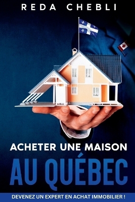 Acheter Une Maison au Québec - Reda Chebli