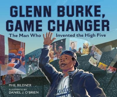 Glenn Burke, Game Changer - Phil Bildner