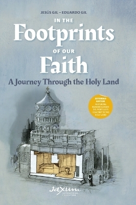 In the Footprints of Our Faith - Jesús Gil, Eduardo Gil