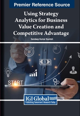 Using Strategy Analytics for Business Value Creation and Competitive Advantage - 