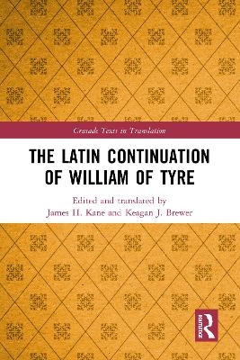 The Latin Continuation of William of Tyre - 