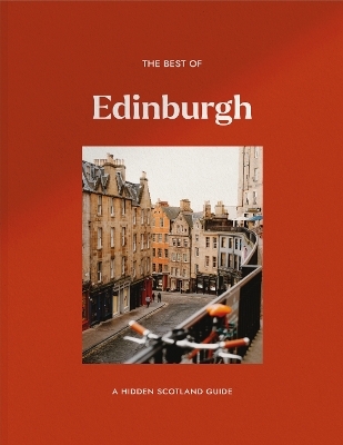 The Best of Edinburgh -  Hidden Scotland