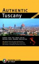 Authentic Tuscany - Touring Club of Italy