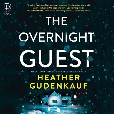 The Overnight Guest Lib/E - Heather Gudenkauf