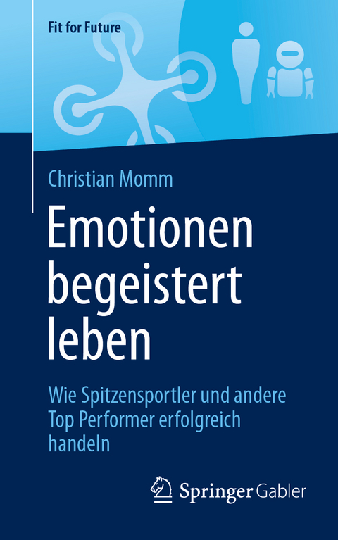 Emotionen begeistert leben - Christian Momm