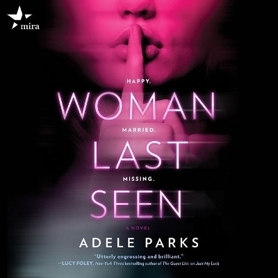 Woman Last Seen - Adele Parks