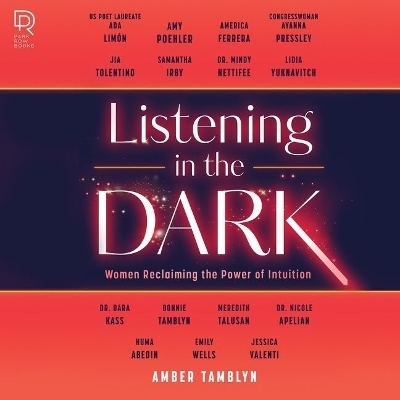 Listening in the Dark - Jia Tolentino, Dr Apelian, Amy Poehler