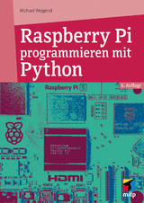 Raspberry Pi programmieren mit Python - Weigend, Michael