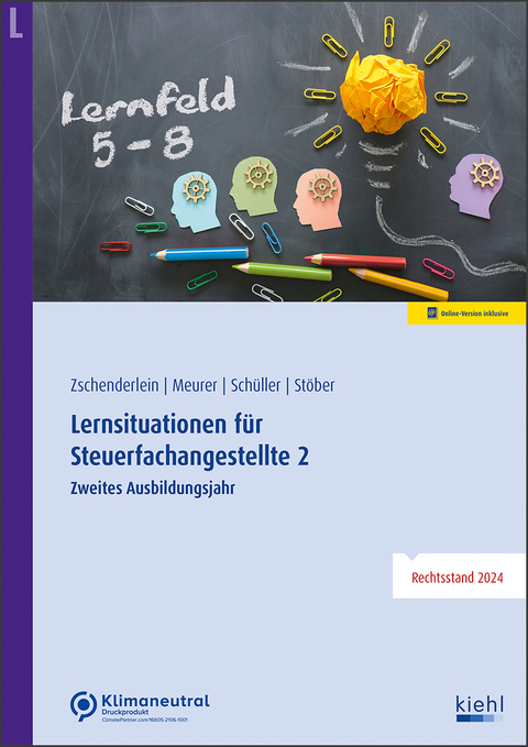 Lernsituationen für Steuerfachangestellte 2 - Oliver Zschenderlein, Lena Meurer, Karin Schüller