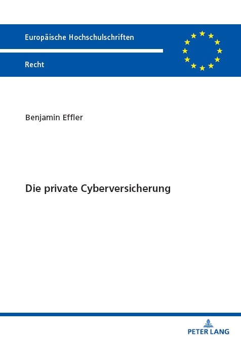 Die private Cyberversicherung - Benjamin Effler