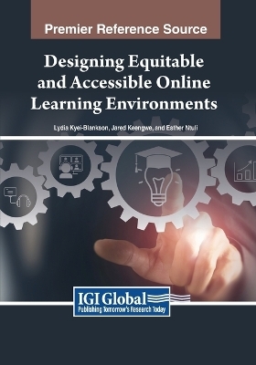 Designing Equitable and Accessible Online Learning Environments - 