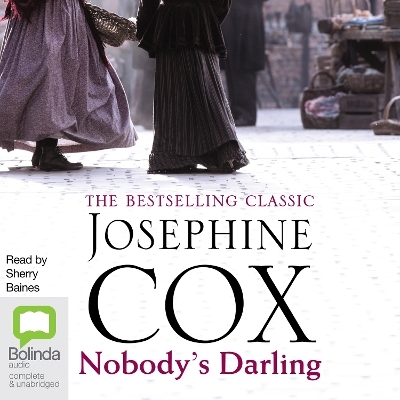 Nobody's Darling - Josephine Cox