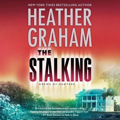 The Stalking Lib/E - Heather Graham