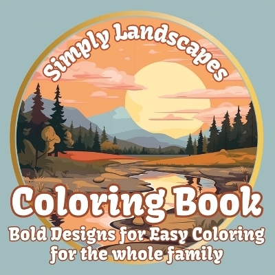 Simply Landscapes Coloring Book -  Mindful Coloring