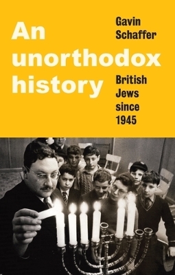 An Unorthodox History - Gavin Schaffer