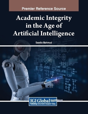 Academic Integrity in the Age of Artificial Intelligence - 