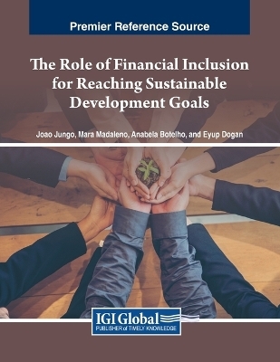 The Role of Financial Inclusion for Reaching Sustainable Development Goals - 