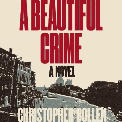 A Beautiful Crime Lib/E - Christopher Bollen