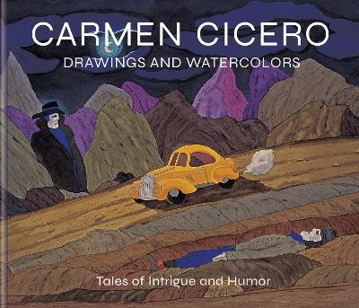 Carmen Cicero: Drawings and Watercolors - David Ebony