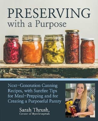 Preserving with a Purpose - Sarah Thrush