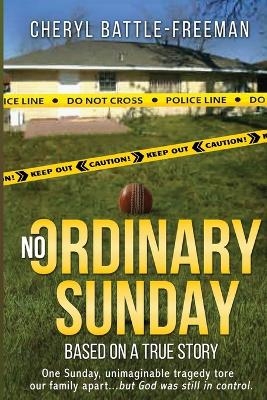 No Ordinary Sunday - Cheryl Battle-Freeman