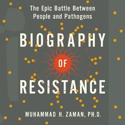 Biography of Resistance - Muhammad H Zaman